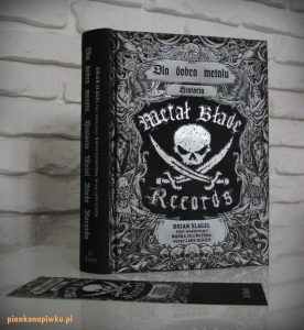 "Dla Dobra Metalu - Historia Metal Blade Records"