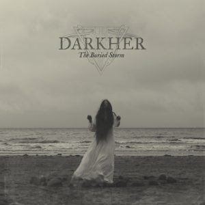 DARKHER "The Buried Storm" - recenzja płyty na blogu o muzyce metalowej i alternatywnej